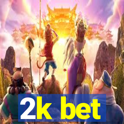 2k bet